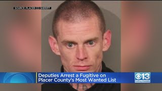 Deputies Arrest Fugitive On Placer County's Most Wanted List