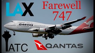 ATC| Los Angeles LAX| Qantas 747's Final Flight| w/ Transcript| QF7474