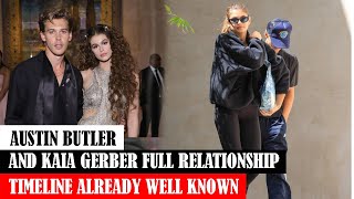 AUSTIN BUTLER AND KAIA GERBER FULL RELATIONSHIP TIMELINE ALREADY WELL KNOWN