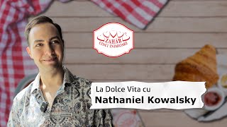 La Dolce Vita... Nathaniel Kowalsky