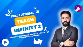 TEACH-INFINITY 2 FULL TUTORIAL (WINDOWS/LINUX BASED WRITING SOFTWARE FOR INTERACTIVE FLAT PANEL)