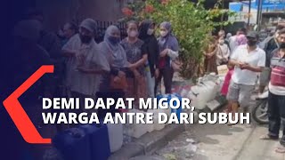 Warga Antre dari Subuh Demi Dapat Minyak Goreng Curah