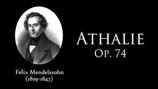 F. Mendelssohn - Athalie Op. 74 (complet)