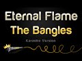 The Bangles - Eternal Flame (Karaoke Version)