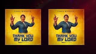 Thank You My Lord Lyrics Video - Yinka Miracle