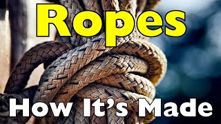 How Ropes Are Made: The Hidden Craft Behind Every Rope You Use