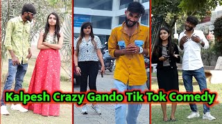 Kalpesh Crazy Gando Old Comedy Video ||Tik Tok Comedy || #Kalpesh_Crazy_Gando