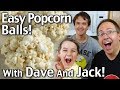 How To Make Easy Popcorn Balls With Dave and Jack!