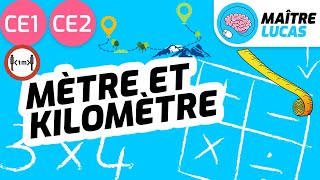 Mesure de longueurs Mètre et kilomètre : m, km CE1 - CE2 - Cycle 2 - Mathématiques Maths