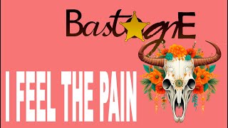 Bastogne - I FEEL THE PAIN