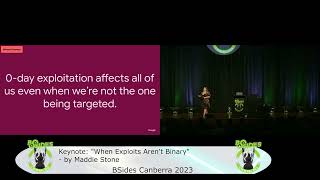 Keynote: "When Exploits Aren't Binary" - Maddie Stone, BSides Canberra 2023