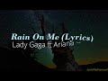 Rain on Me (Lyric video) -Lady Gaga X Ariana Grande