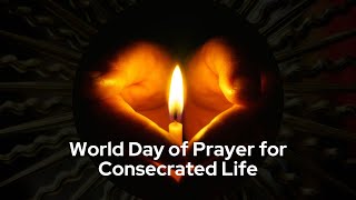 Feast of the Presentation of Our Lord and World Day of Consecrated Life Feb. 2