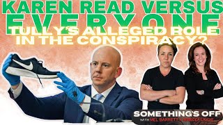 Karen Read v Everyone part two - What did Brian Tully do?