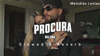 Maluma - Procura slowed \u0026 Reverb