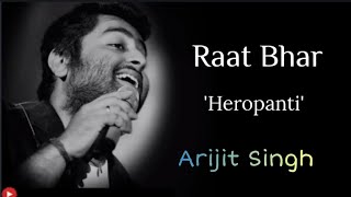 Heropanti : Raat Bhar (lyrics) Video Song | Tiger Shroff  | Arijit Singh, Shreya Ghoshal