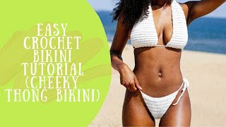 Easy Crochet Bikini Tutorial | Simple Crochet Cheeky Thong Bikini