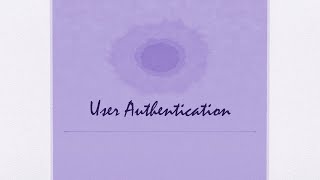 [CompNetSec] - 17 - User Authentication