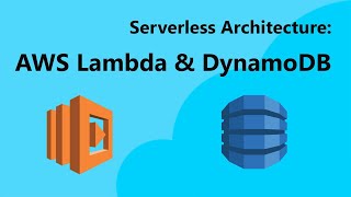 AWS Lambda + AWS DynamoDB = AWS Serverless Tutorial
