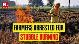 Breaking News: 14 Farmers Arrested in Haryana's Kaithal for Stubble-Burning