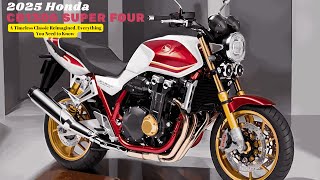 2025 Honda CB1300 Super Four | A Timeless Classic Reimagined, Everything You Need to Know