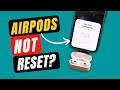 AirPods Not Fully Reset? How To Perform Full Factory Reset on AirPods (Any Generation)