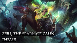 Zeri, The Spark of Zaun Theme: The One