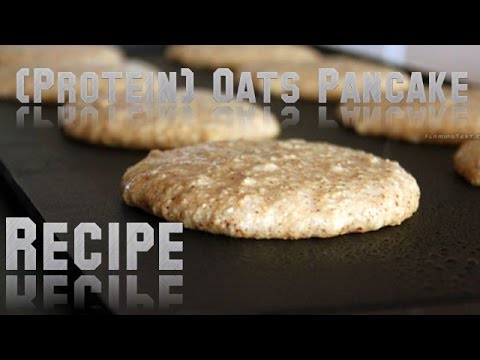(Protein) Oats Pancake | Recipe (Protein) Oats Pancake | Recipe