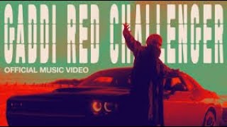 @babbulicious Gaddi Red Challenger Babbulicious (Edit)Latest Punjabi song 2022 MUST WATCH
