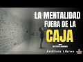 EL ESTADO MENTAL EXTERNO (Productividad y Mentalidad para Pensar Fuera de la Caja) Resumen de Libros