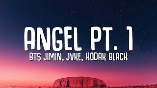 BTS Jimin, JVKE, Kodak Black - Angel Pt. 1 (Lyrics)  1 Hour Version