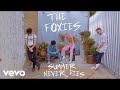 The Foxies - Summer Never Dies (Official Video)