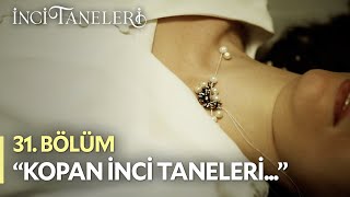 Hande Nasıl Öldü? - İnci Taneleri (31. Bölüm) #incitaneleri #GerçekOrtayaÇıkıyor