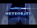 【LORE VIDEO】Meteorite | Kei Sensuki