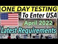 US TRAVEL RESTRICTIONS 2022 | ONE DAY TESTING REQUIREMENT LATEST UPDATE FOR APRIL 2022