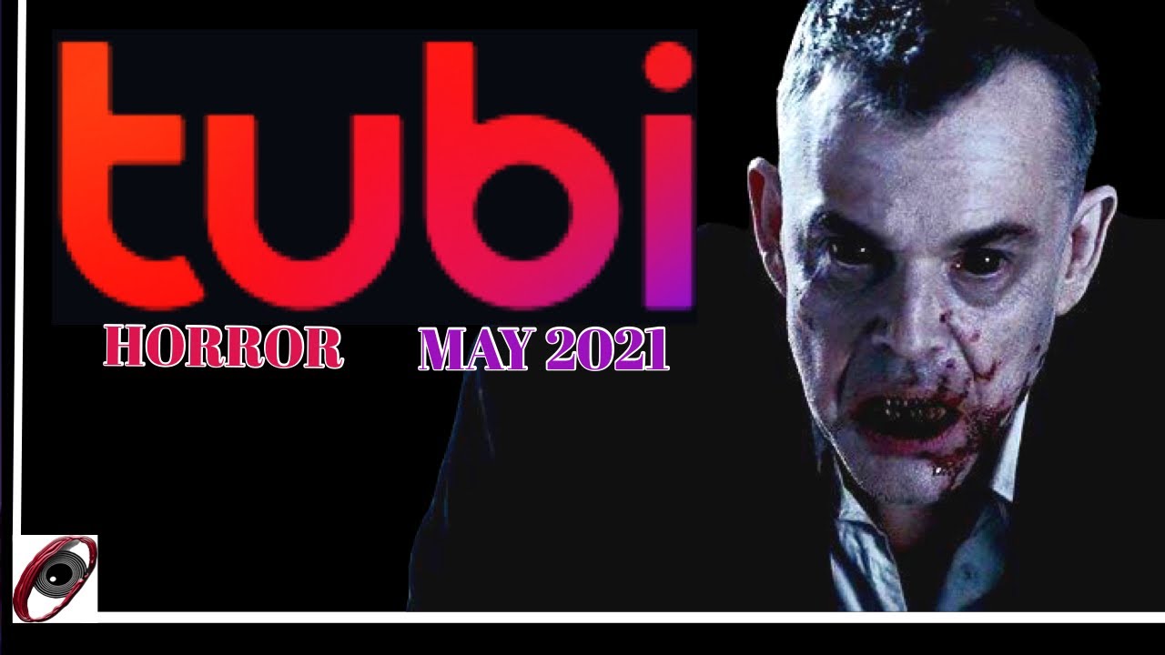 10 Tubi Horror Movies To Watch | For May 2021 - YouTube