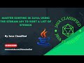 Master Sorting in Java: Using the Stream API to Sort a List of Strings