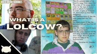 What is a Lolcow? - One For The Normies