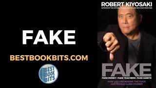 Fake | Robert Kiyosaki | Book Summary