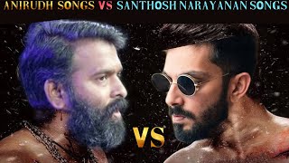 Who Will Win? Anirudh Vs Santhosh Narayanan In A Tamil Song Battle