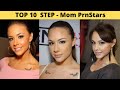 TOP 10 STEP - MOM  PRNSTARS ||Celebrity Hunter