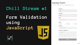 Form Validation using JavaScript | HTML CSS JS | Chill Stream #1