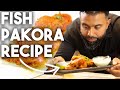 HOW TO Make CRISPY FISH PAKORAS  - Irresistible and Easy-to-Make Recipe!