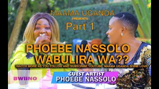 Phoebe Nassolo Part 1 alomboja jeyabulira. Biino with Maama Uganda shinelove.