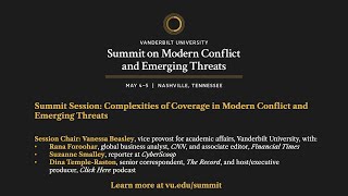 Summit Media Session: Complexities of Coverage in Modern Conflict and Emerging Threats