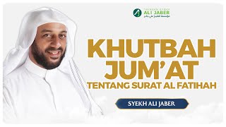 KHUTBAH JUMAT PENUH MAKNA OLEH SYEKH ALI JABER ~Rahimahullah~