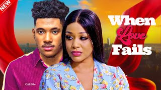 WHEN LOVE FAILS - UCHE MONTANA, CHIDI DIKE, CHIOMA NWAOHA -2023 LATEST NIGERIAN FULL MOVIE