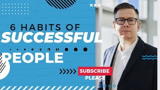 6 Habits of Successful People |How To Become Rich|By Knowledge Hub