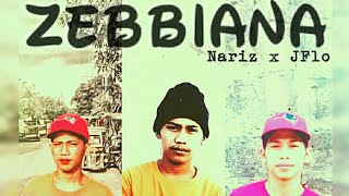 ZEBBIANA -Nariz x JFlo-