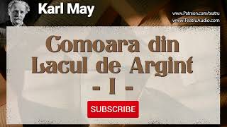 Comoara din lacul de argint -  Partea 01 - Karl May #carti #karlmay  #lecturiaudio #lecturionline